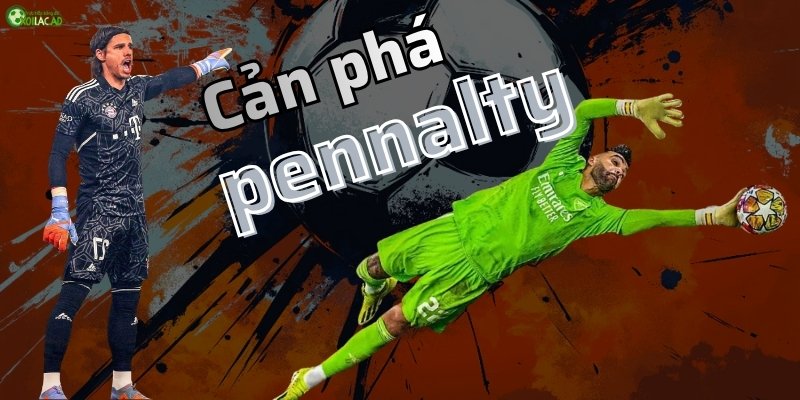 Thủ môn - Tinh thần vững bền cản phá khó khăn